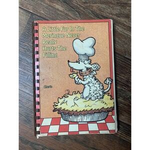 Vintage A Little Fur In the Meringue Never Hurts Cookbook by Cherie 1979 Recipes